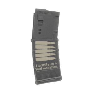 Engraved Magpul MOE PMAG 30 Round AR-15 Magazine – Identify As a 10 Round Magazine