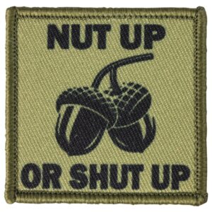 Nut Up Or Shut Up Morale Patch