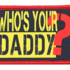 Who’s Your Daddy Morale Patch